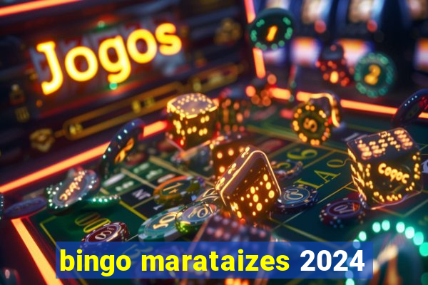 bingo marataizes 2024